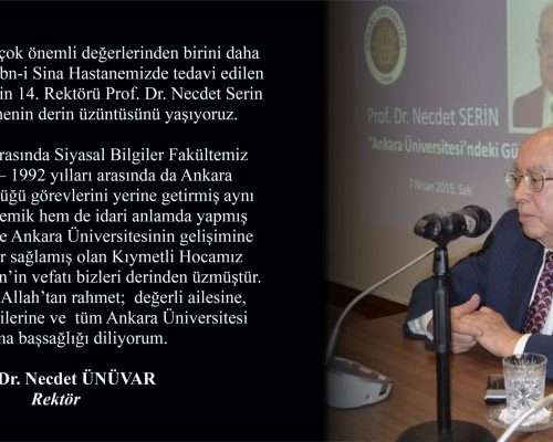 14th Rector of Ankara University Prof. Dr. Necdet Serin has passed away